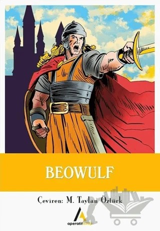 Beowulf – M. Taylan Öztürk – Aperatif Kitap Yayınları kitap kapağı
