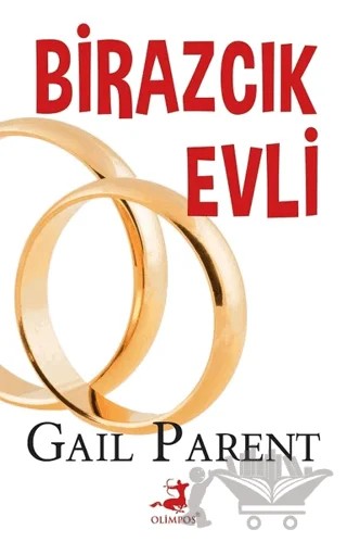 Birazcık Evli – Gail Parent – Olimpos Yayınları kitap kapağı