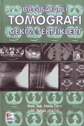 Bilgisayarlı Tomografi Çekim Teknikleri