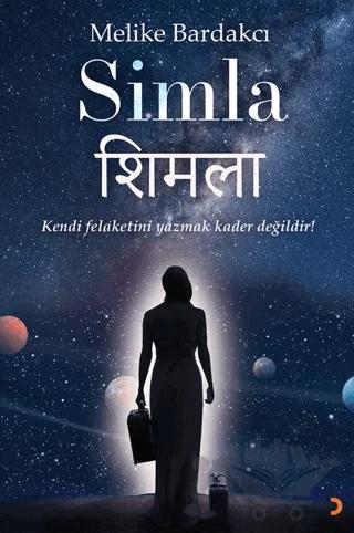 Simla - Kendi Felaketini Yazmak Kader Değildir!