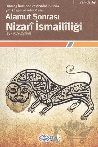 Ortaçağ İranı’nda ve Anadolusu’nda Şiilik İzlerinin Alamut Sonrası Nizari İsmaililiği