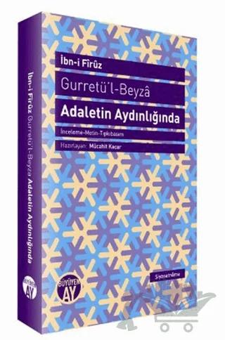 Gurretü’l - Beyza - Adaletin Aydınlığında