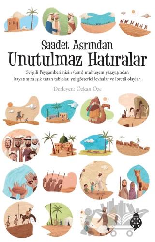 Saadet Asrından Unutulmaz Hatıralar