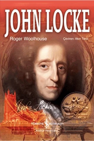 John Locke – Roger Woolhouse – İş Bankası Kültür Yayınları kitap kapağı