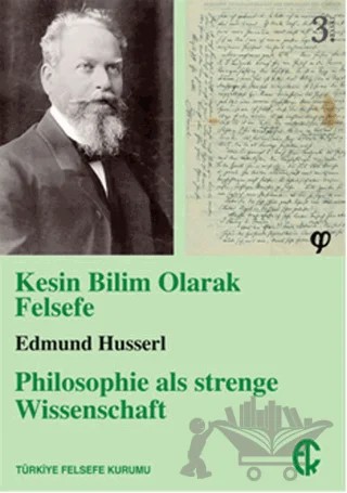 Kesin Bilim Olarak Felsefe – Edmund Husserl – Türkiye Felsefe Kurumu kitap kapağı