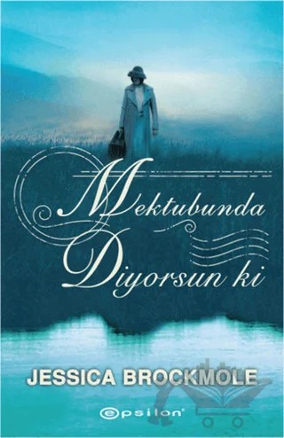 Mektubunda Diyorsun ki – Jessica Brockmole – Epsilon Yayınevi kitap kapağı