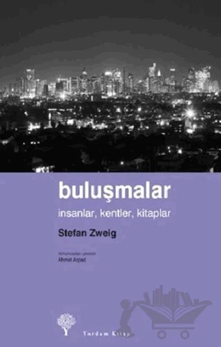 Buluşmalar İnsanlar, Kentler, Kitaplar – Stefan Zweıg – Yordam Kitap kitap kapağı