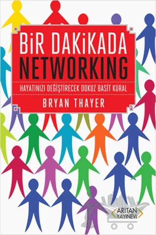 Bir Dakikada Networking – Bryan Thayer – Arıtan Yayınevi kitap kapağı