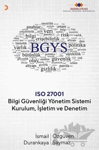 Bilgi Güvenliği Yönetim Sistemi Kurulum İşletim ve Denetim