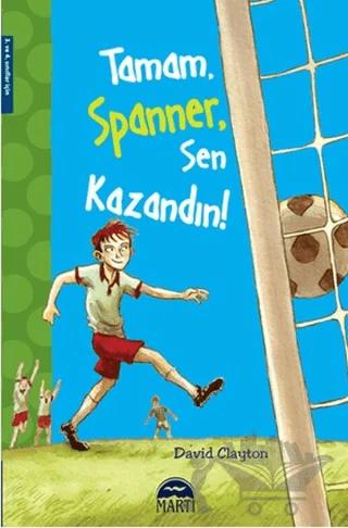 Tamam, Spanner, Sen Kazandın!
