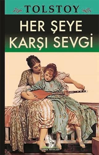 Her Şeye Karşı Sevgi