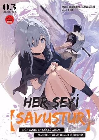 Her Şeyi Savuştur 3