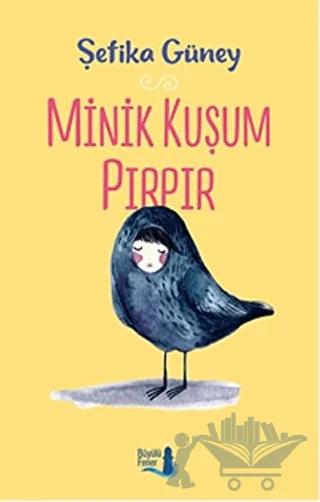 Minik Kuşum Pırpır
