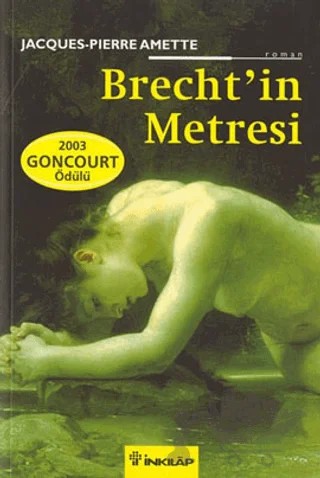 Brecht’in Metresi – Jacques - Pierre Amette – İnkılap Kitabevi kitap kapağı