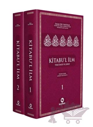 Kitabu’l İlm (Tercümesi Ve Şerhi) 2 Cilt
