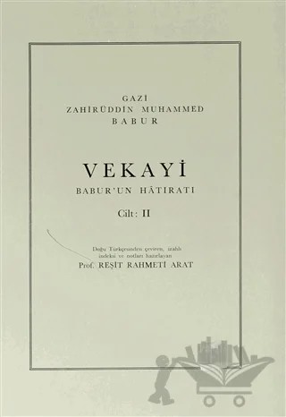 Vekayi Babur’un Hatıratı Cilt: 2 – Gazi Zahireddin Muhammed Babur – Türk Tarih Kurumu Yayınları kitap kapağı