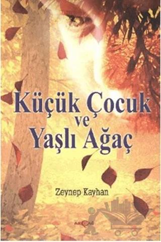 Küçük Çocuk ve Yaşlı Ağaç