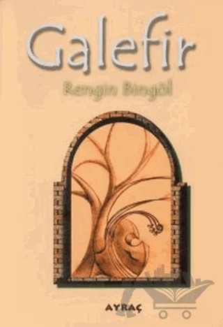 Galefir – Rengin Bingöl – Art Basın Yayın Hizmetleri kitap kapağı