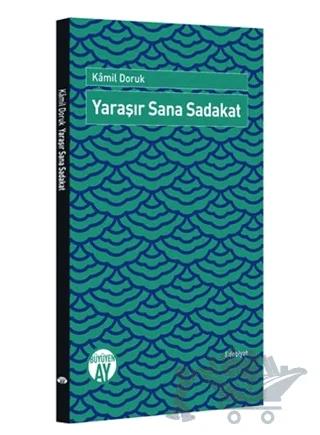 Yaraşır Sana Sadakat