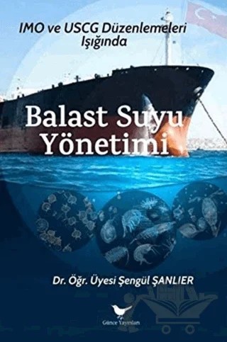 Balast Suyu Yönetimi – Şengül Şanlıer – Günce Yayınları kitap kapağı