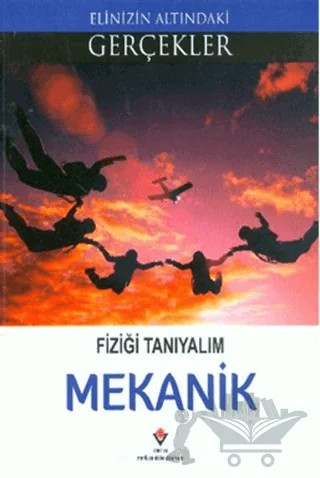 Fiziği Tanıyalım - Mekanik – Kolektif – TÜBİTAK Yayınları kitap kapağı