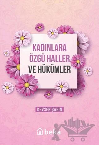 Kadınlara Özgü Haller ve Hükümler