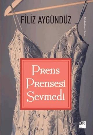 Prens Prensesi Sevmedi