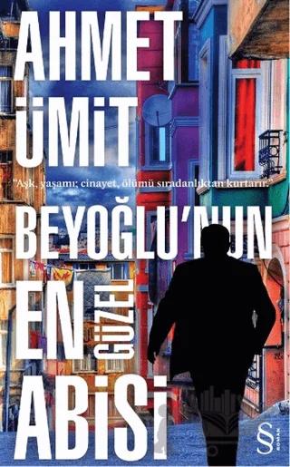 Beyoğlu'nun En Güzel Abisi