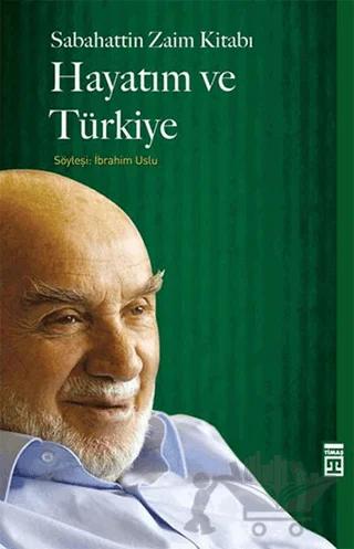 Hayatım ve Türkiye