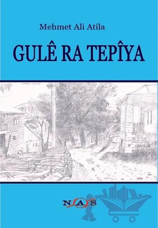 Gulê Ra Tepîya