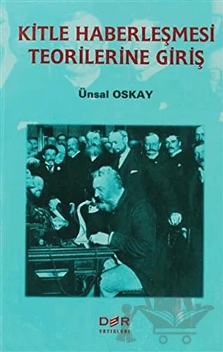 Kitle Haberleşmesi Teorilerine Giriş – Ünsal Oskay – Der Yayınları kitap kapağı