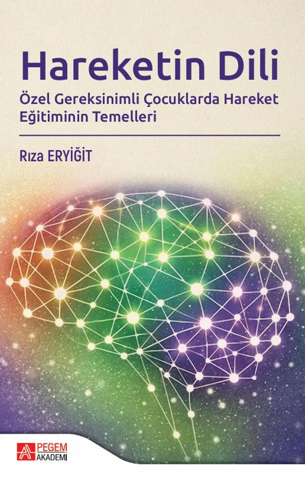 Hareketin Dili Özel Gereksinimli Çocuklarda Hareket Eğitiminin Temelleri