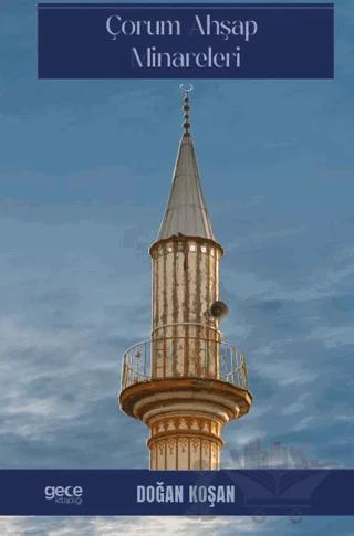 Çorum Ahşap Minareleri