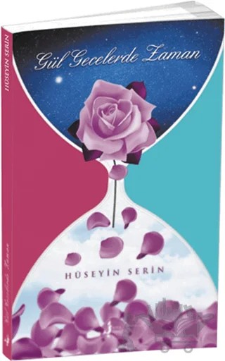 Gül Gecelerde Zaman – Hüseyin Serin – Kırk Kandil Yayınları kitap kapağı