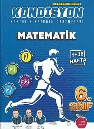6. Sınıf Matematik Kondisyon Haftalık Kazanım Deneme