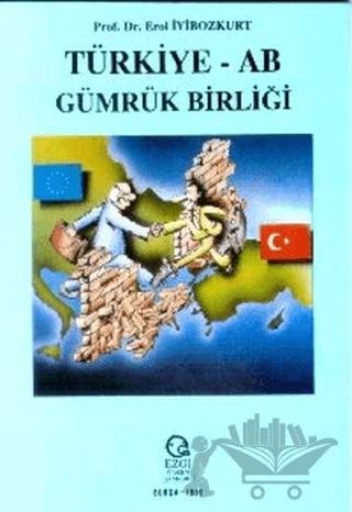 Türkiye - AB Gümrük Birliği