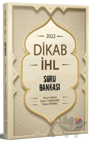 2022 ÖABT Din Kültürü Ve Ahlak Bilgisi DKAB-İHL Soru Bankası