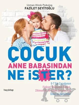 Çocuk Anne Babasından Ne İster?