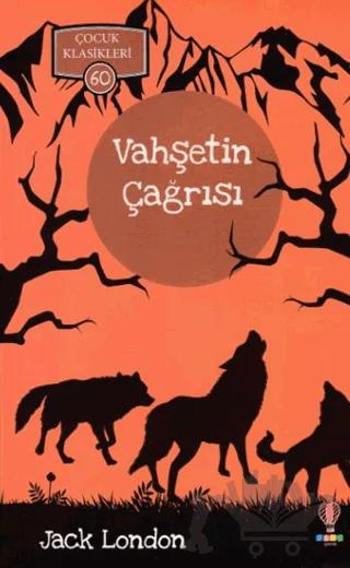 Vahşetin Çağrısı Çocuk Klasikleri 60