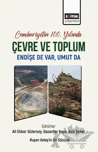 Cumhuriyetin 100. Yılında Çevre ve Toplum
