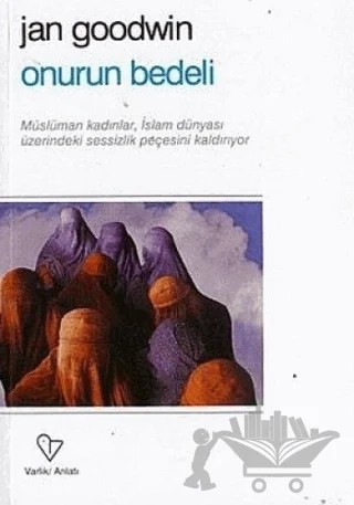 Onurun Bedeli – Jan Goodwin – Varlık Yayınları kitap kapağı