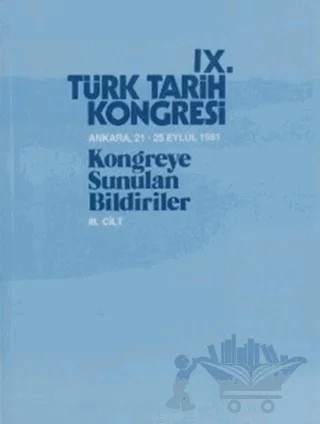 9. Türk Tarih Kongresi 3. Cilt – Kolektif – Türk Tarih Kurumu Yayınları kitap kapağı
