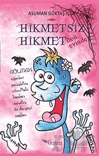 Hikmetsiz Hikmet - Öcü Evinde – Asuman Göktaş İçen – Tulpars Yayınevi kitap kapağı
