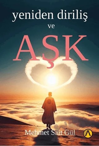 Yeniden Diriliş ve Aşk – Mehmet Sait Gül – Ares Yayınları kitap kapağı