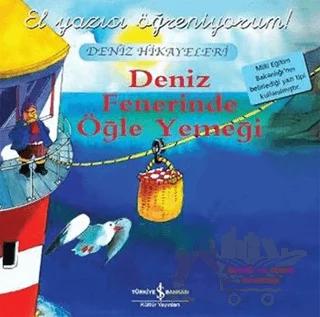 Deniz Fenerinde Öğle Yemeği - El Yazısı Öğreniyorum
