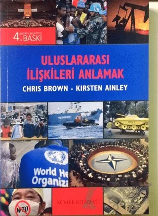 Uluslararası İlişkileri Anlamak – Chris Brown, Kirsten Ainley – Sümer Kitabevi kitap kapağı
