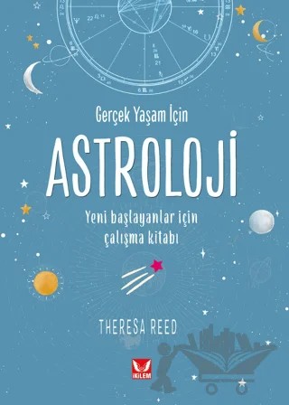 Gerçek Yaşam İçin Astroloji – Theresa Reed – İkilem Yayınevi kitap kapağı