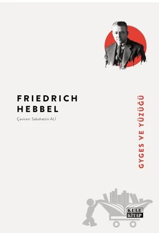 Gyges ve Yüzüğü – Friedrich Hebbel – Kule Kitap kitap kapağı