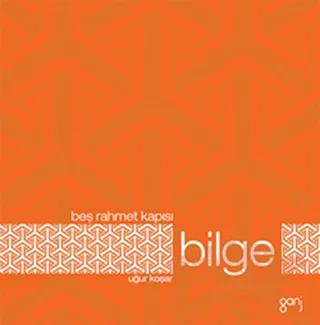 Beş Rahmet Kapısı: Bilge