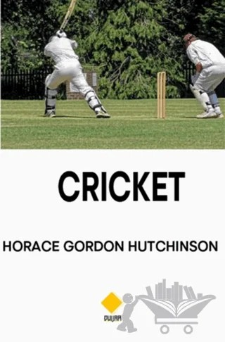 Cricket – Horace Gordon Hutchinson – Duvar Kitabevi kitap kapağı